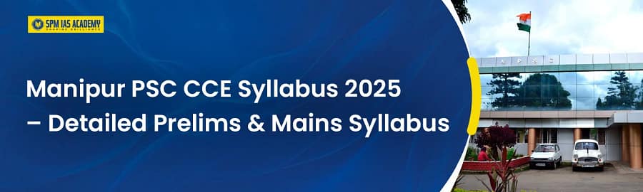 Manipur PSC CCE Syllabus 2025 | Manipur Public service commission (MPSC) syllabus